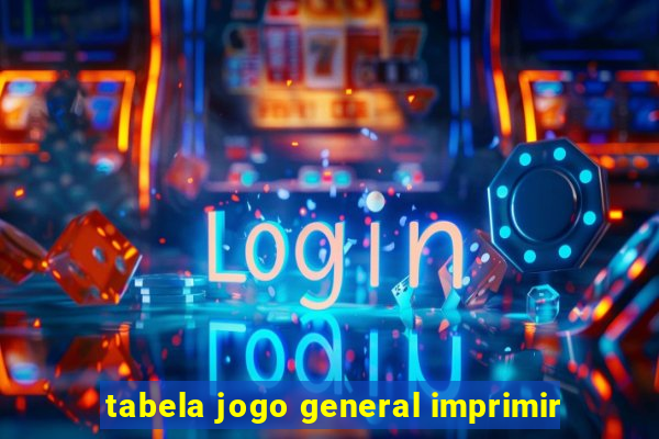 tabela jogo general imprimir